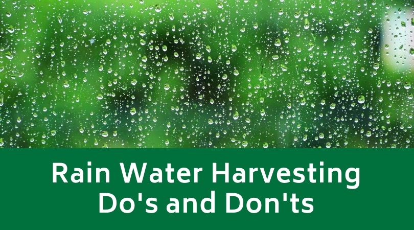 Rain Water Harvesting Dos and Donts
