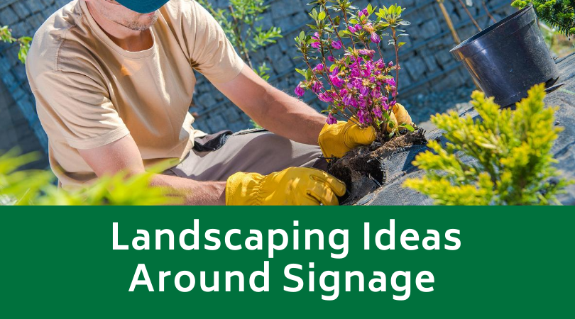 Landscaping Ideas Around Signage
