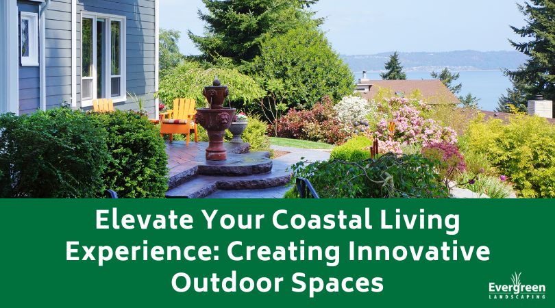Elevate Your Coastal Living Experience