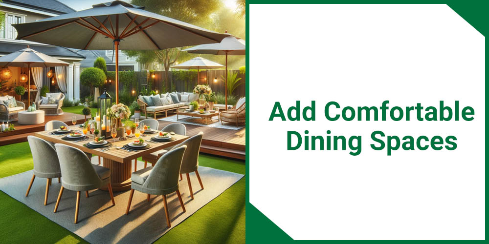 Add Comfortable Dining Spaces