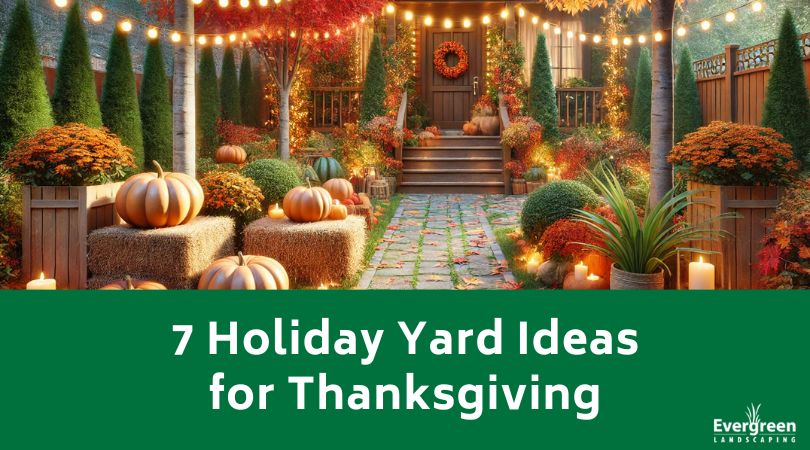 7 Holiday Yard Ideas for Thanksgiving title